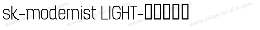 sk-modernist LIGHT字体转换